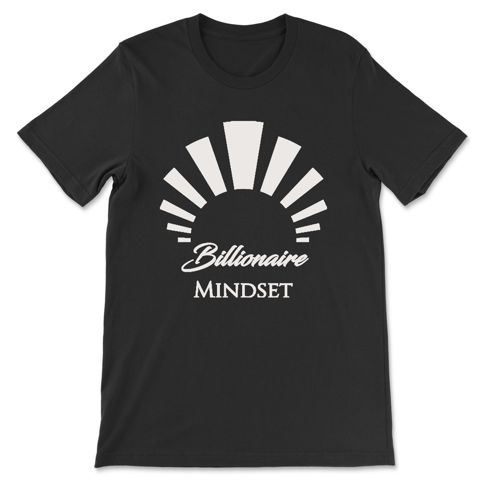 Billionaire Mindset T-shirt’s
